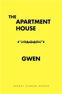 Apartment House/ Gwen