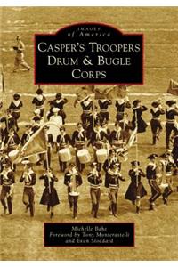 Casper's Troopers Drum & Bugle Corps