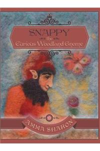 Snappy the Curious Woodland Gnome: What Else Is Possible?