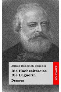 Die Hochzeitsreise / Die Lügnerin