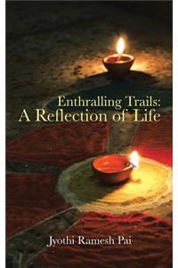 Enthralling Trails