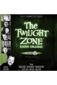 The Twilight Zone Radio Dramas, Vol. 5