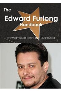 The Edward Furlong Handbook - Everything You Need to Know about Edward Furlong