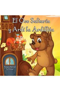 Oso Saltarin y Ardi la Ardilla