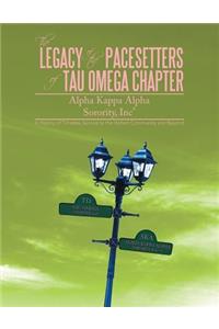 Legacy of the Pacesetters of Tau Omega Chapter, Alpha Kappa Alpha Sorority, Inc(r)