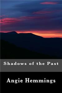 Shadows of the Past