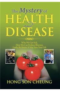 Mystery of Health and Disease