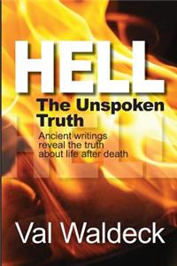 Hell, the Unspoken Truth