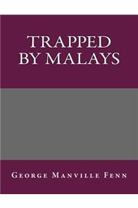Trapped by Malays