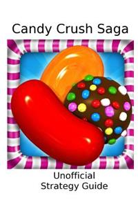 Candy Crush Saga: Strategy Guide