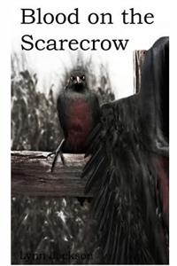 Blood on the Scarecrow