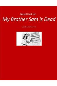 Novel Unit for My Brother Sam is Dead