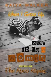 When I Grow Up, I Want to be a Woman