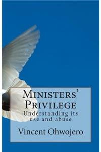 Ministers' Privilege