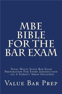 MBE Bible for the Bar Exam: Total Multi State Bar Exam Preparation for Every Jurisdiction - All 6 Subject Areas Included