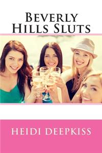Beverly Hills Sluts