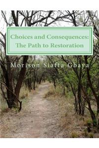 Choices and Consequences