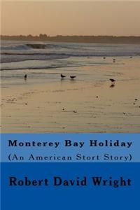 Monterey Bay Holiday