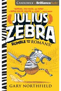 Julius Zebra: Rumble with the Romans!