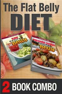 Pressure Cooker Recipes and Raw Recipes for a Flat Belly