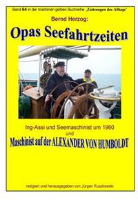 Opas Seefahrtzeiten - Seemaschinist um 1960 und auf ALEXANDER VON HUMBOLDT