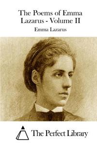 Poems of Emma Lazarus - Volume II