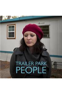 Trailer Park People