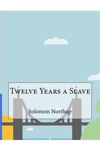 Twelve Years a Slave