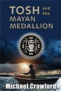 Tosh and the Mayan Medallion