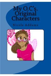 My O.C.'s Original Characters
