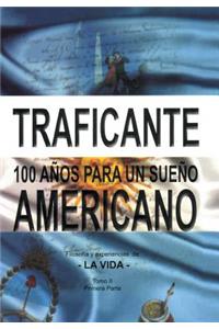 100 años para un sueño americano