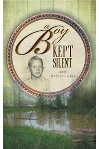 A Boy Kept Silent