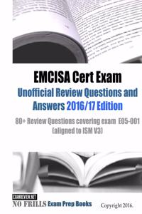 EMCISA Cert Exam Unofficial Review Questions and Answers 2016/17 Edition