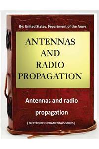 Antennas and radio propagation ( ELECTRONIC FUNDAMENTALS SERIES )
