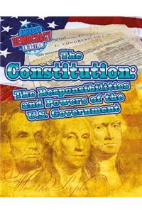 Constitution: The Responsibilities and Powers of the U.S. Government