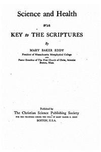 Science and Health, With Key to the Scriptures