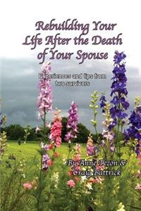 Rebuilding Your Life After the Death of Your Spouse
