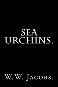 Sea Urchins by W. W. Jacobs.