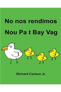 No nos rendimos Nou Pa t Bay Vag