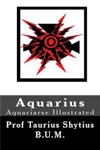 Aquarius: Illustrated B&w