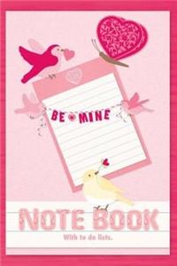 Be mine note book