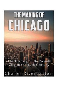 The Making of Chicago