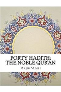 Forty Hadith: The Noble Quran