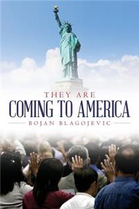 They Are Coming to America