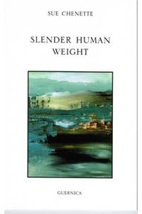 Slender Human Weight