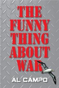 The Funny Thing About War