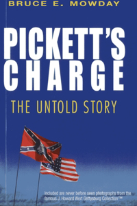 Pickett's Charge: The Untold Story