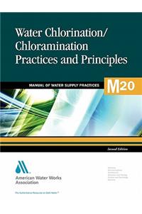M20 Water Chlorination and Chloramination Practices and Principles, Second Edition