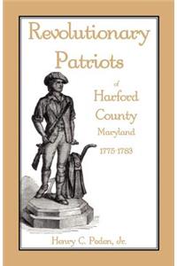 Revolutionary Patriots of Harford County, Maryland, 1775-1783