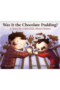 Was It the Chocolate Pudding?